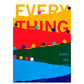 Siebdruck Poster – Everything
